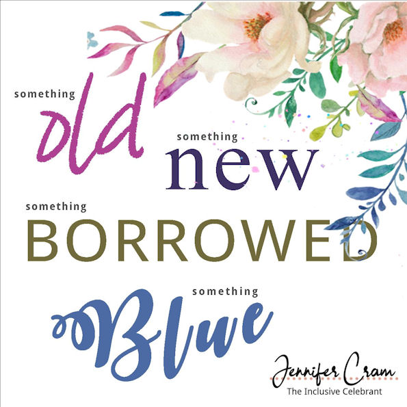 Something old something new something
                        borrowed something blue words with flowers