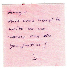 PostIt Note that reads "Jenny, this was
                      hard to write as no words can do you
                      justice!" attached to testimonial about
                      Jennifer Cram Brisbane Celebrant