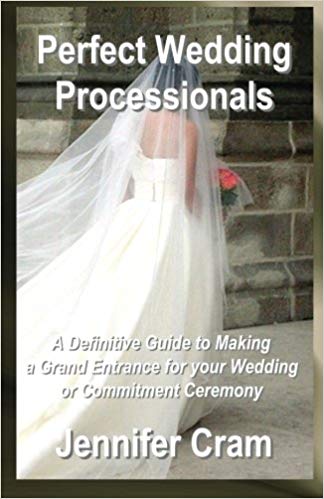 Perfect Wedding
                      Processionals by Jennifer Cram